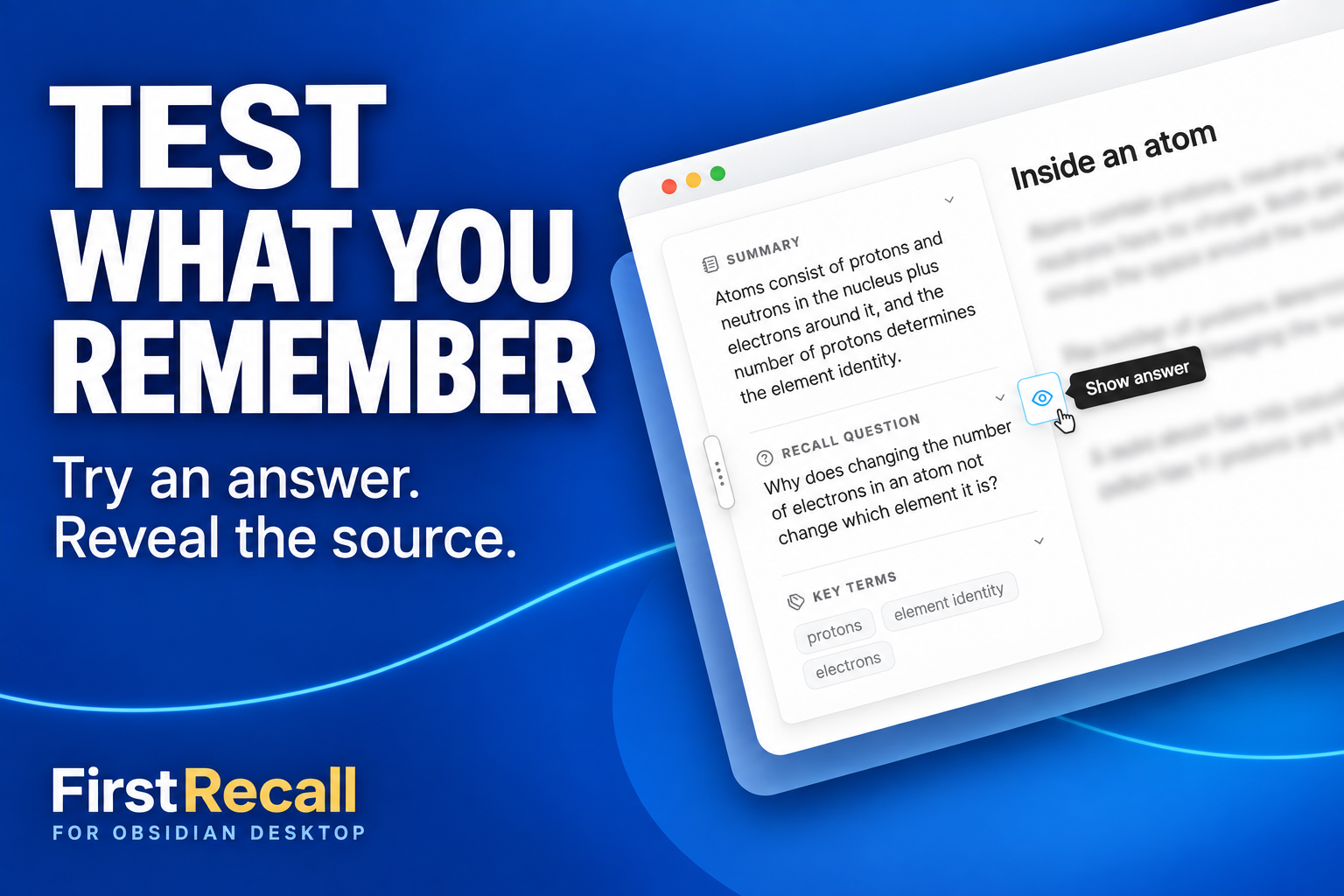 Test what you remember: FirstRecall Study Mode hides the source until you reveal the answer.
