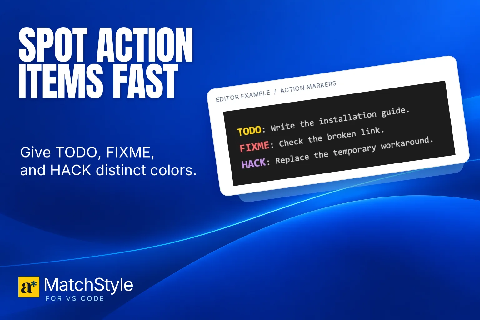 MatchStyle colors TODO, FIXME, and HACK markers in a VS Code editor example.